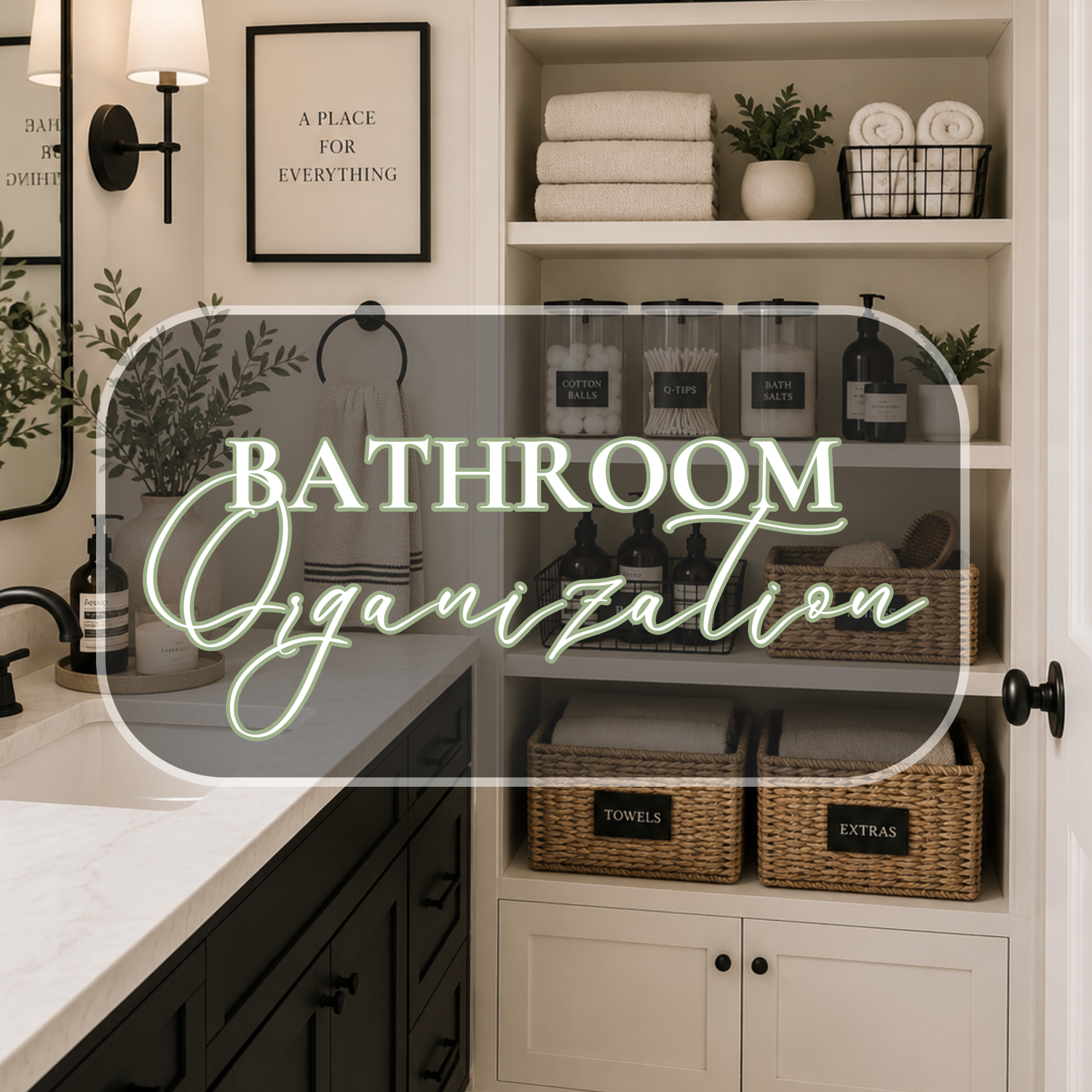 Bathroom Organization