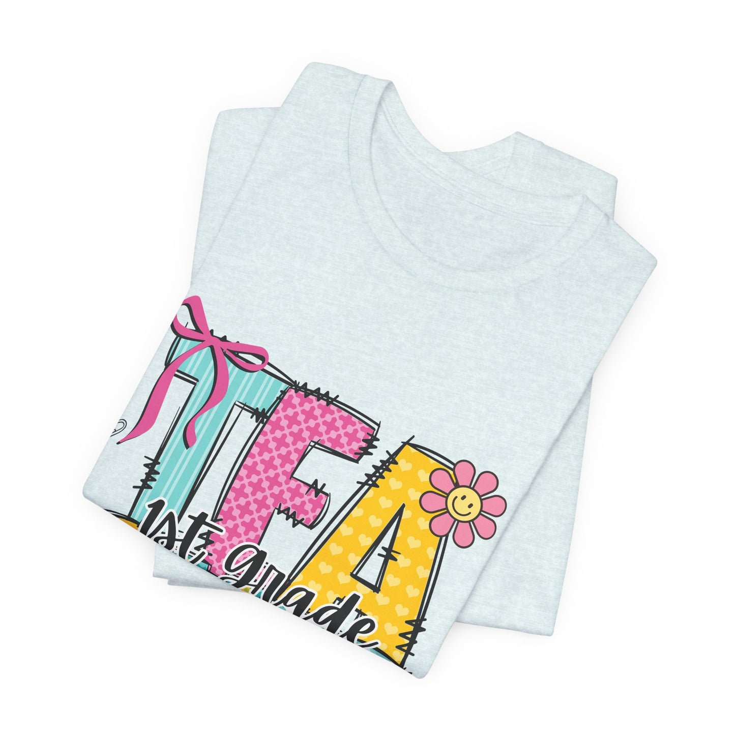 1st Grade Teacher T‑Shirt – 'Tea Cher' Cute School Staff Gift
