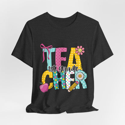 1st Grade Teacher T‑Shirt – 'Tea Cher' Cute School Staff Gift