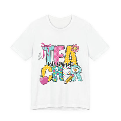 1st Grade Teacher T‑Shirt – 'Tea Cher' Cute School Staff Gift