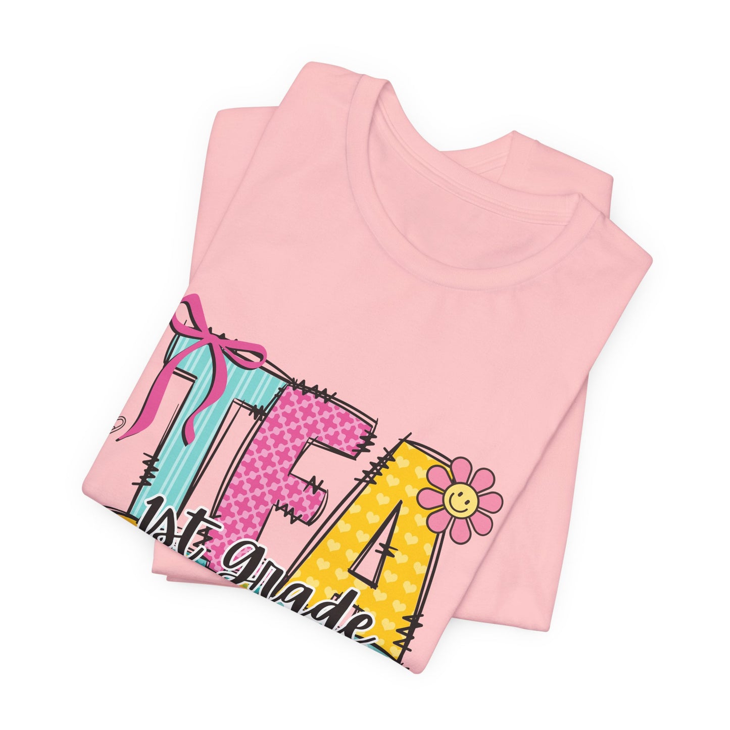 1st Grade Teacher T‑Shirt – 'Tea Cher' Cute School Staff Gift
