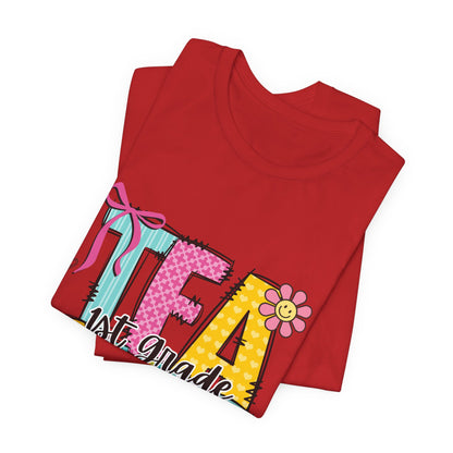 1st Grade Teacher T‑Shirt – 'Tea Cher' Cute School Staff Gift